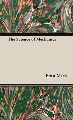 The Science Of Mechanics(English, Hardcover, Mach Dr. Ernst)