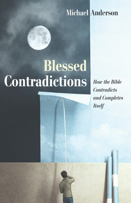 Blessed Contradictions(English, Paperback, Anderson Michael)