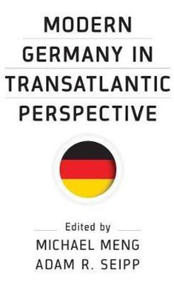 Modern Germany in Transatlantic Perspective(English, Hardcover, unknown)