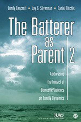 The Batterer as Parent(English, Paperback, Bancroft R. Lundy)