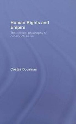 Human Rights and Empire(English, Electronic book text, Douzinas Costas Professor)
