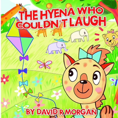 The Hyena Who Couldn't Laugh(English, Paperback, Morgan David R)