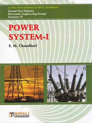 POWER SYSTEM 1 [As per Syllabus of SBTE, Jharkhand - Second Year Diploma - Electrical Engineering Group - Semester IV (4) ](English, Paperback, S M Chaudhari)