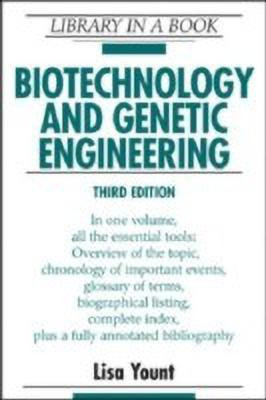 Biotechnology and Genetic Engineering(English, Hardcover, Yount Lisa)