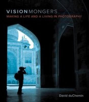 VisionMongers(English, Paperback, DuChemin David)