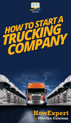 How To Start a Trucking Company(English, Hardcover, Howexpert Marilyn)