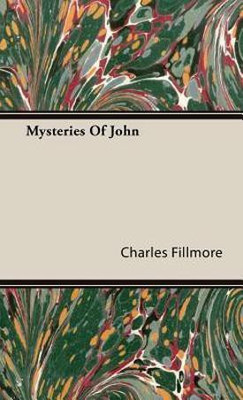 Mysteries Of John(English, Hardcover, Fillmore Charles)
