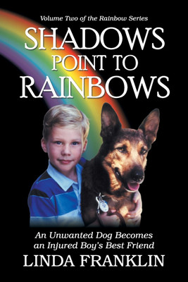 Shadows Point to Rainbows(English, Paperback, Franklin Linda)