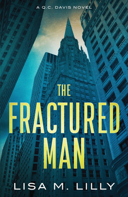 The Fractured Man(English, Paperback, Lilly Lisa M)