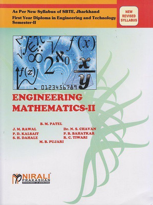ENGINEERING MATHEMATICS - II (2) [As per Syllabus of SBTE, Jharkhand - First Year Diploma Engineering - Semester II (2)](English, Paperback, B. M. Patel, M. B. Pujari, R. C. Tiwari, S. H. Dahale, P. B. Bahatkar, P. D. Kalsait, Dr. N. S. Chavan, J. M. Rawal)