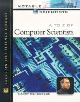 A to Z of Computer Scientists(English, Hardcover, Henderson Harry)