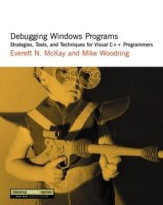 Debugging Windows Programs(English, Paperback, McKay Everett N.)