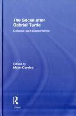 The Social after Gabriel Tarde(English, Hardcover, unknown)