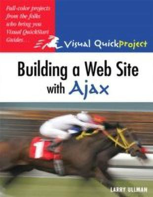 Building a Web Site with Ajax(English, Paperback, Ullman Larry)