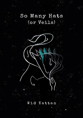 So Many Hats (or Veils)(English, Paperback, Kattan Wid)