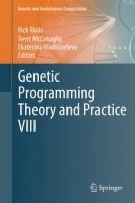 Genetic Programming Theory and Practice VIII(English, Hardcover, unknown)