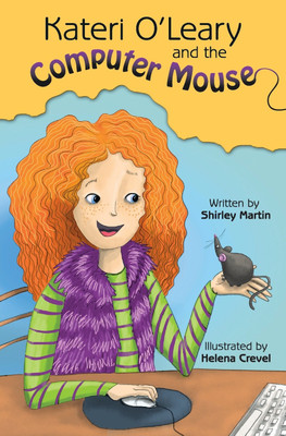 Kateri O'Leary and the Computer Mouse(English, Paperback, Martin Shirley)