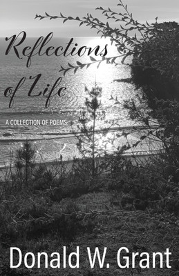Reflections of Life(English, Paperback, Grant Donald W)