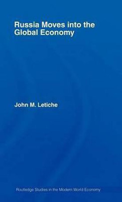 Russia Moves into the Global Economy(English, Electronic book text, Letiche John M.)