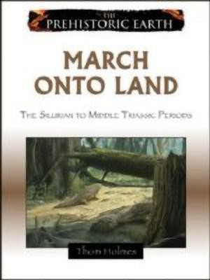 March Onto Land(English, Hardcover, Holmes Thom)