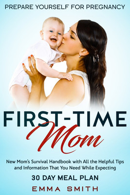 First-Time Mom(English, Paperback, Smith Emma)