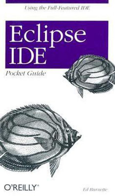Eclipse IDE Pocket Guide(English, Paperback, Burnette Ed)
