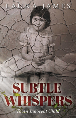 Subtle Whispers(English, Paperback, James Laura)