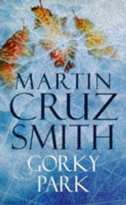 Gorky Park(English, Paperback, Smith Martin Cruz)