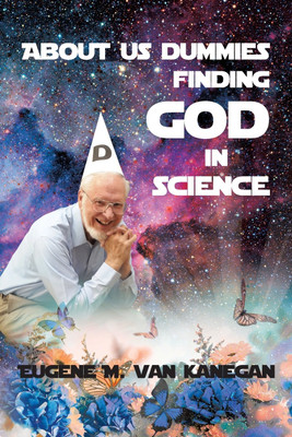 About Us Dummies Finding God in Science(English, Paperback, Vankanegan Eugene M)