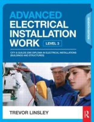 Advanced Electrical Installation Work, 7th ed(English, Paperback, Linsley Trevor)
