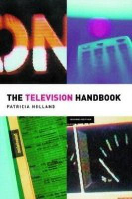 The Television Handbook(English, Paperback, Holland Patricia)