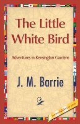 The Little White Bird(English, Paperback, Barrie James Matthew)