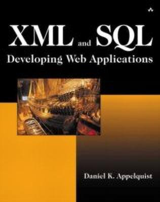 XML and SQL(English, Paperback, Appelquist Daniel K.)