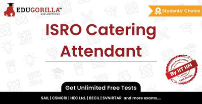EduGorilla ISRO Catering Attendant(Online Test Series)