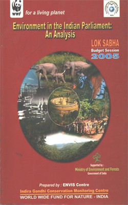 Environment In The Indian Parliament : An Analysis Lok Sabha Budget Session 2005(Paperback, Ministry of Environment and Forests)