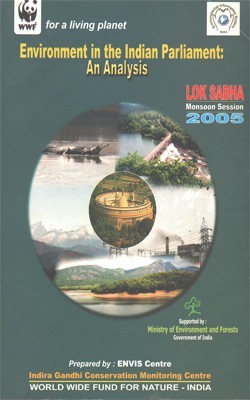 Environment In The Indian Parliament: An Analysis Lok Sabha Monsoon Session 2005(Paperback, Ministry of Environment and Forests)