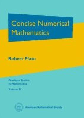 Concise Numerical Mathematics(English, Paperback, Plato Robert)