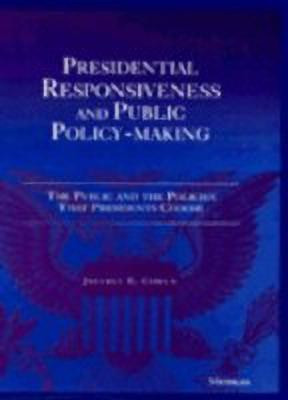 Presidential Responsiveness and Public Policy-Making(English, Paperback, Cohen Jeffrey E.)