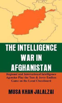 The Intelligence War in Afghanistan(English, Hardcover, Jalalzai Musa Khan)