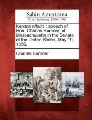 Kansas Affairs(English, Paperback, Sumner Charles Lord)