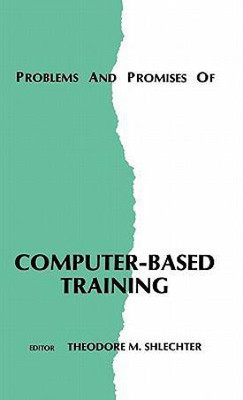 Problems and Promises of Computer-Based Training(English, Hardcover, unknown)