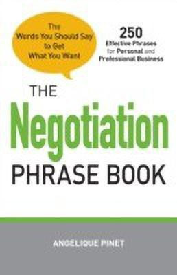 The Negotiation Phrase Book(English, Paperback, Pinet Angelique)