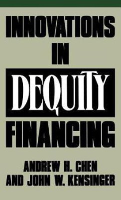 Innovations in Dequity Financing(English, Hardcover, Chen Andrew H.)