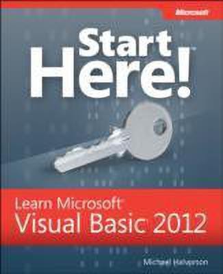 Start Here! Learn Microsoft Visual Basic 2012(English, Paperback, Halvorson Michael)