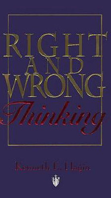 Right and Wrong Thinking(English, Paperback, Hagin Kenneth E)