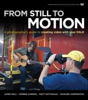 From Still to Motion(English, Mixed media product, Ball James)