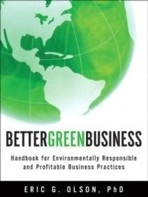 Better Green Business(English, Hardcover, Olson Eric)