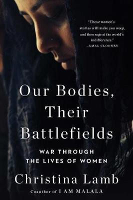 Our Bodies, Their Battlefields(English, Paperback, Lamb Christina)