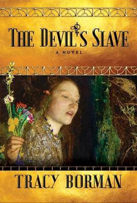 The Devil's Slave(English, Paperback, Borman Tracy)