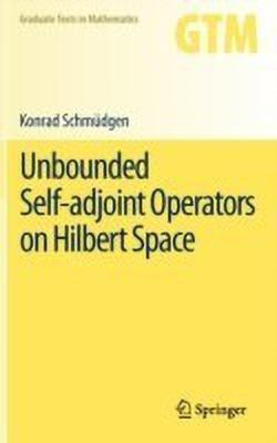 Unbounded Self-adjoint Operators on Hilbert Space(English, Hardcover, Schmuedgen Konrad)